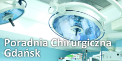 Chirurg Gdańsk - Lifemedica